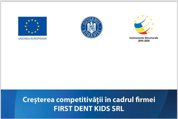 anunt lansare proiect  cresterea competitivatii in cadrul firmei first dent kids srl