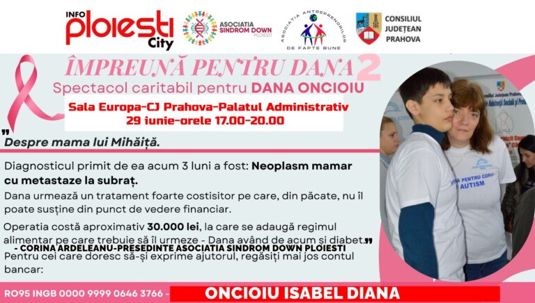 Spectacol umanitar „Împreună pentru Dana 2” – un gest de speranță pentru Dana Oncioiu