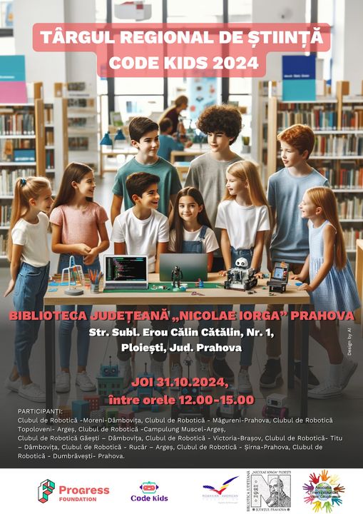 Târgul CODE Kids Prahova 2024 la Biblioteca „Nicolae Iorga” din Ploiești. Competiție de robotică și tehnologie