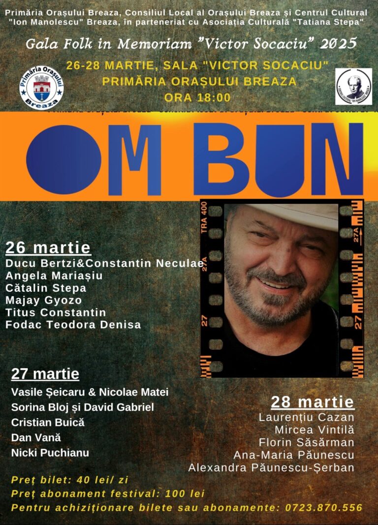 Breaza găzduiește a cincea ediție a Festivalului de Folk „Om Bun”, în memoria lui Victor Socaciu