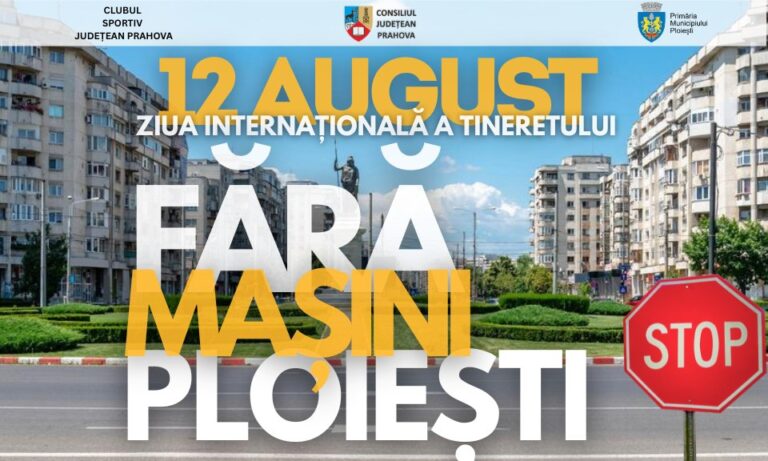 12 august -ziua fără masină în Ploiesti Propunerea CSJ Prahova