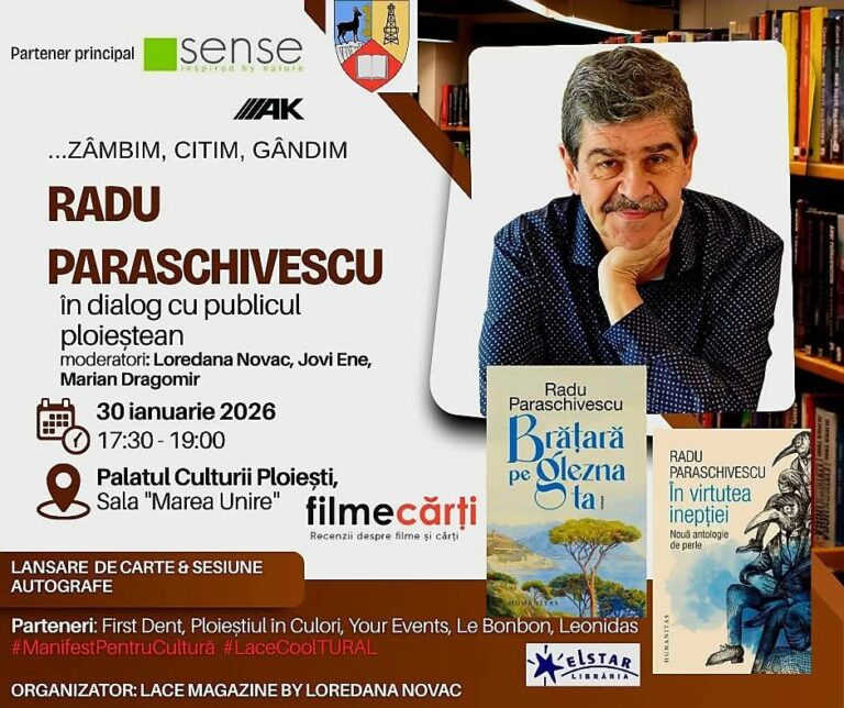 Scriitorul Radu Paraschivescu, întâlnire cu cititorii din Ploiești în cadrul unui eveniment cultural organizat de revista Lace Magazine by Loredana Novac