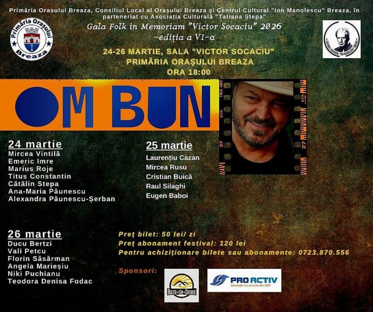 Festivalul folk “Om bun”, ediţia a VI-a, va avea loc la Breaza